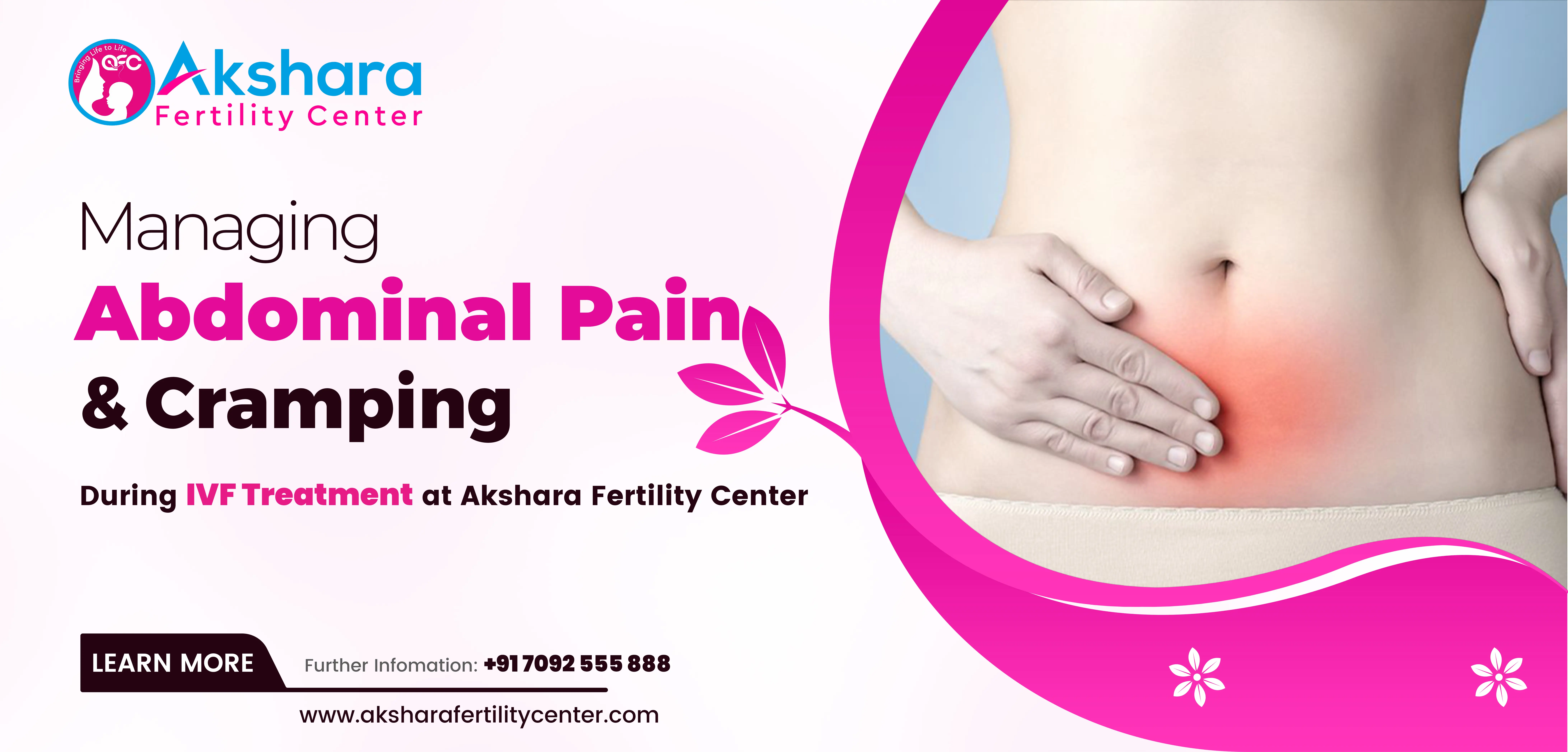 Managing Abdominal Pain and Cramping During IVF Treatment at Akshara Fertility Center