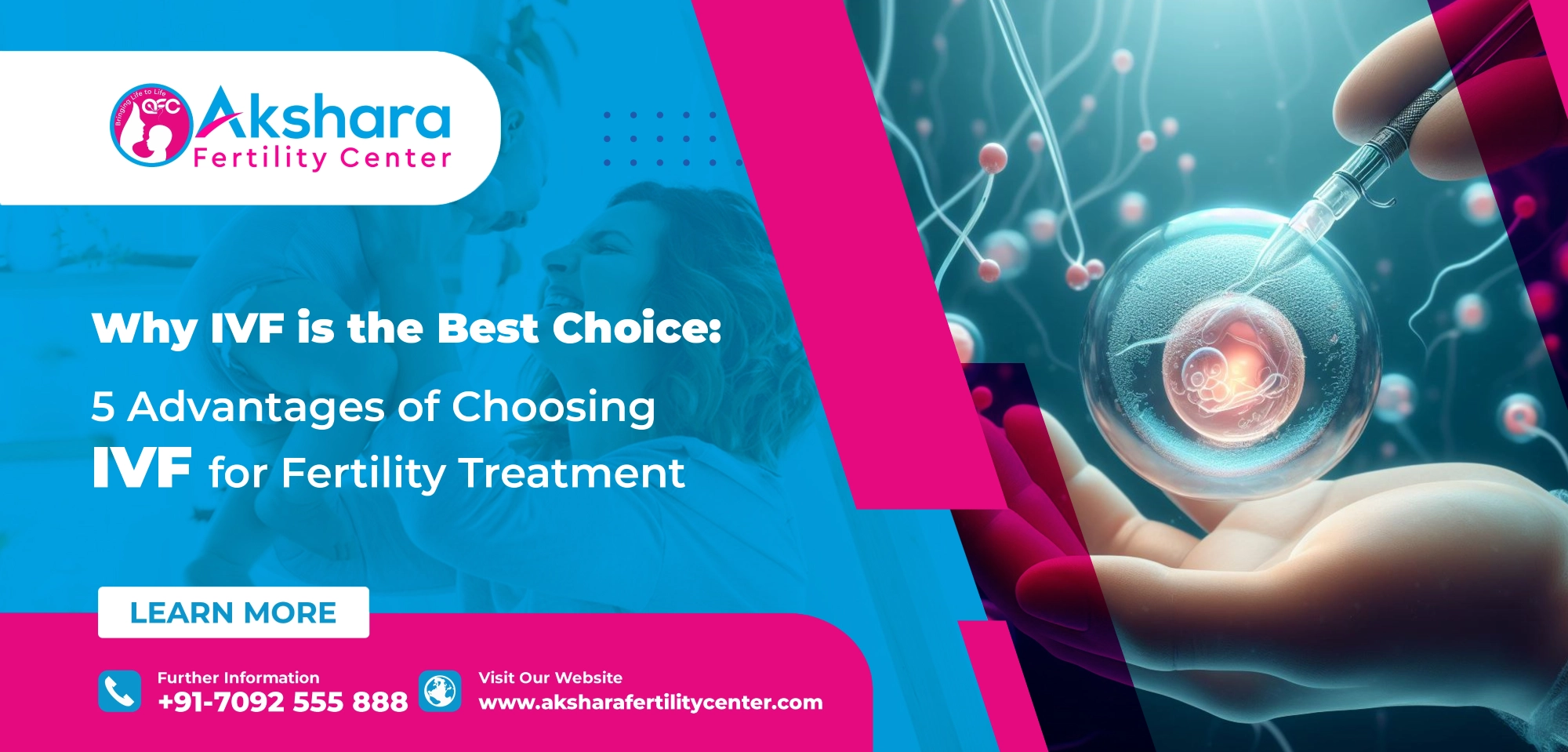 Why IVF is the Best Choice: 5 Advantages of Choosing IVF for Fertility Treatment